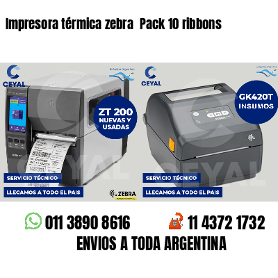 Impresora térmica zebra Pack 10 ribbons