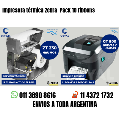 Impresora térmica zebra  Pack 10 ribbons
