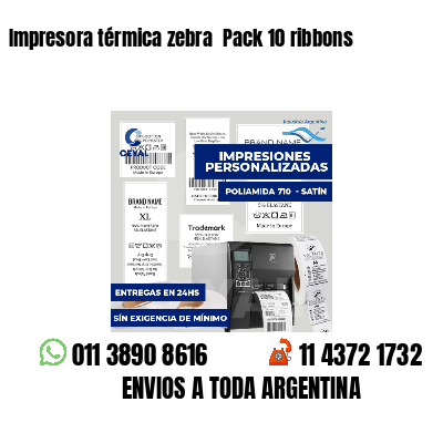 Impresora térmica zebra  Pack 10 ribbons