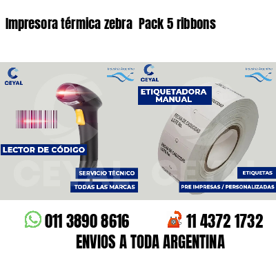 Impresora térmica zebra Pack 5 ribbons