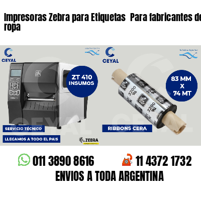 Impresoras Zebra para Etiquetas  Para fabricantes de ropa
