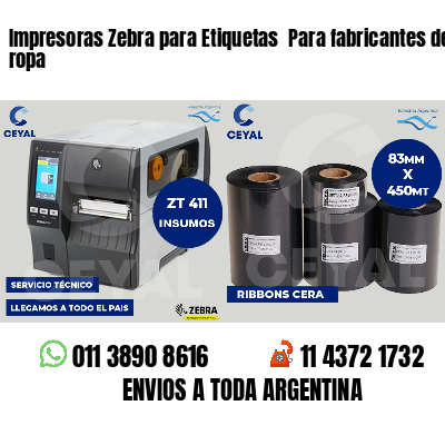 Impresoras Zebra para Etiquetas Para fabricantes de ropa