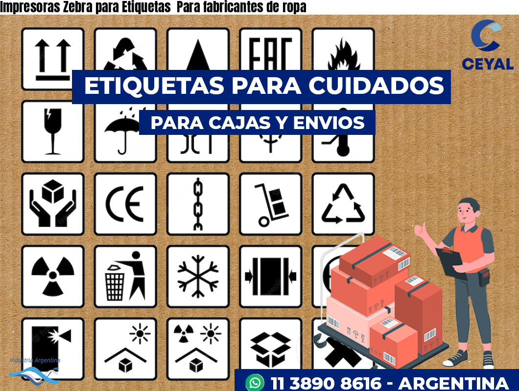 Impresoras Zebra para Etiquetas  Para fabricantes de ropa