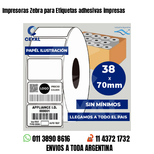Impresoras Zebra para Etiquetas adhesivas impresas