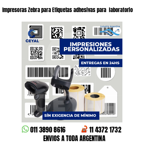 Impresoras Zebra para Etiquetas adhesivas para  laboratorio