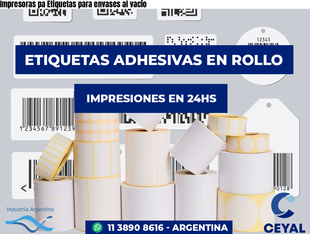 Impresoras pa Etiquetas para envases al vacío