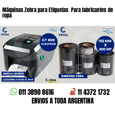 Máquinas Zebra para Etiquetas Para fabricantes de ropa