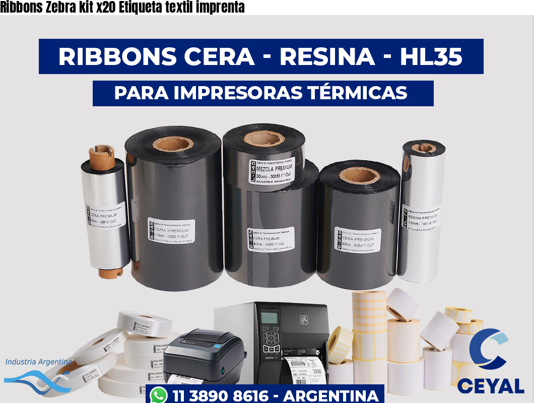 Ribbons Zebra kit x20 Etiqueta textil imprenta