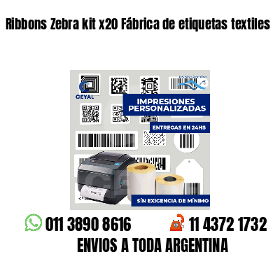 Ribbons Zebra kit x20 Fábrica de etiquetas textiles