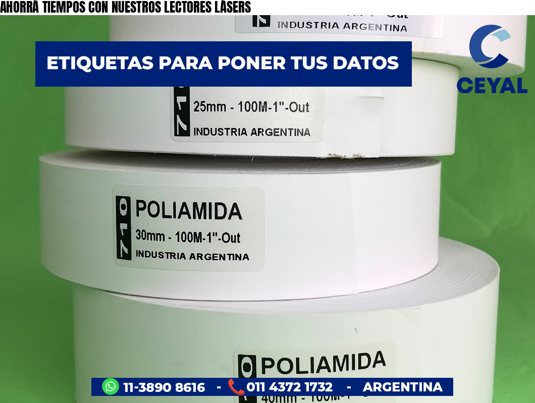 AHORRÁ TIEMPOS CON NUESTROS LECTORES LÁSERS