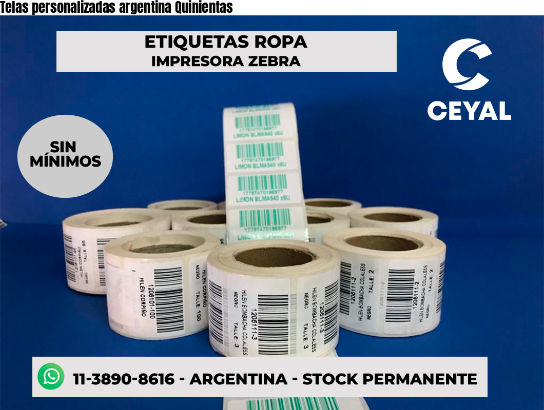 Telas personalizadas argentina Quinientas