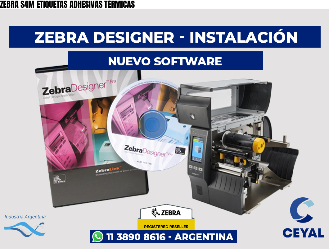 ZEBRA S4M ETIQUETAS ADHESIVAS TÉRMICAS
