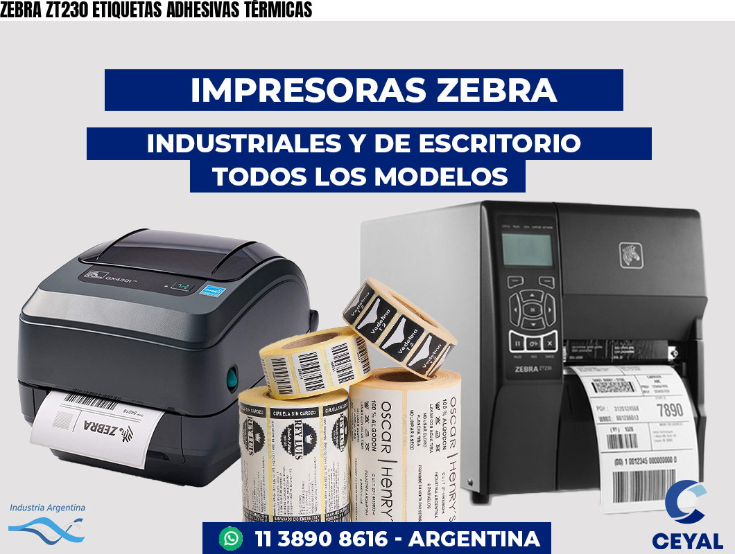 ZEBRA ZT230 ETIQUETAS ADHESIVAS TÉRMICAS