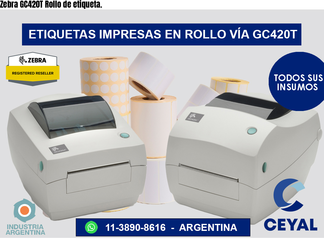 Zebra GC420T Rollo de etiqueta.