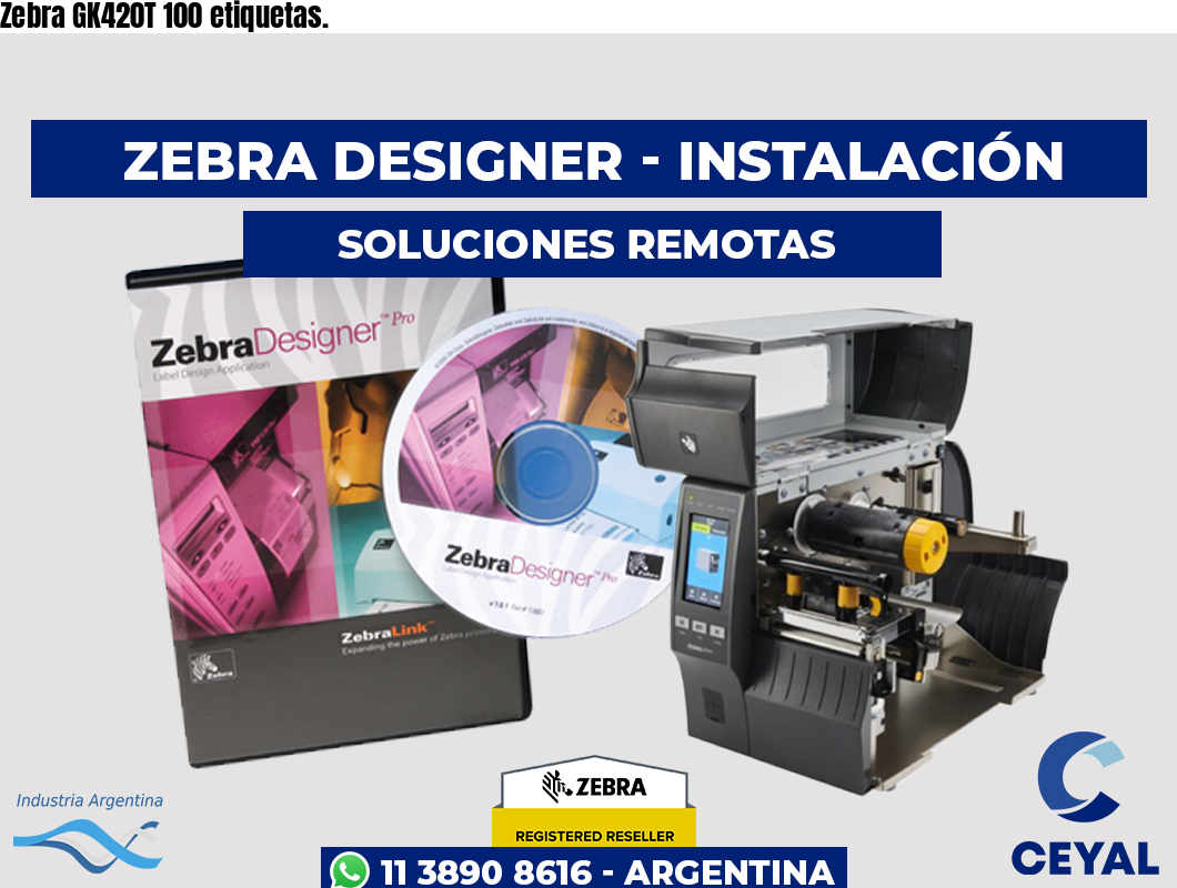 Zebra GK420T 100 etiquetas.