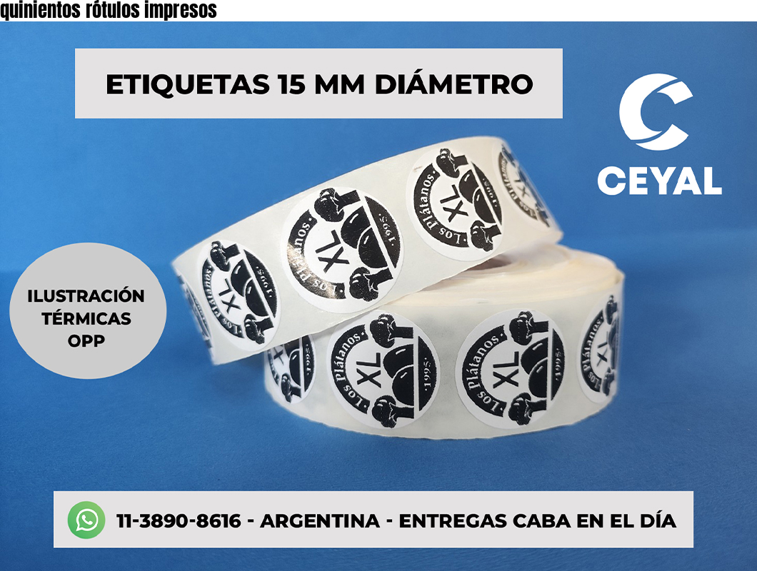 quinientos rótulos impresos