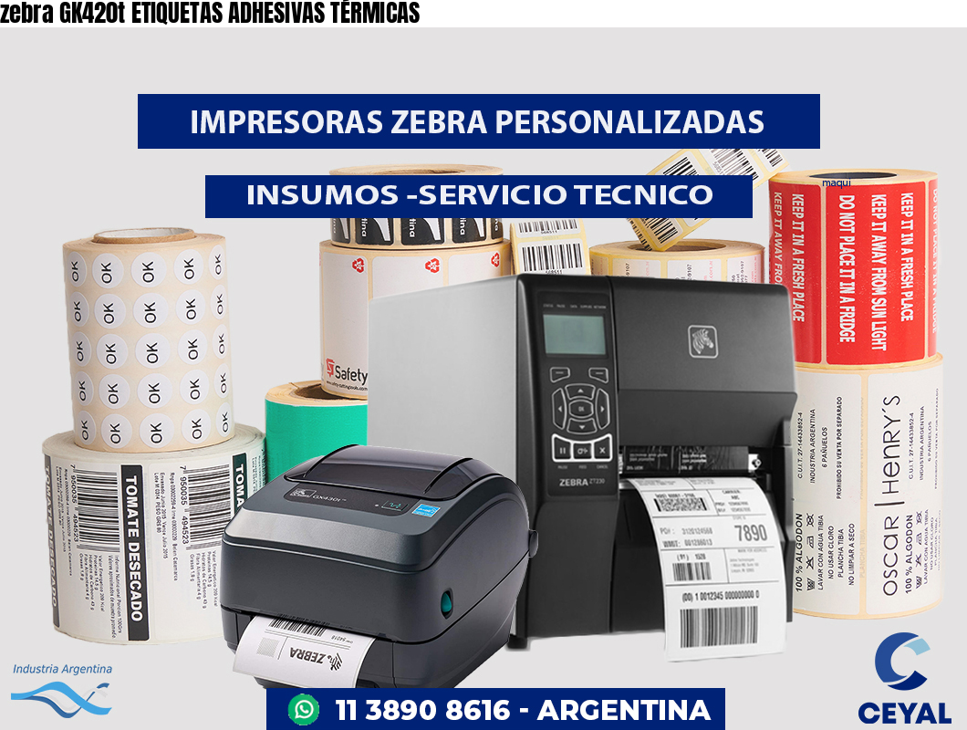 zebra GK420t ETIQUETAS ADHESIVAS TÉRMICAS