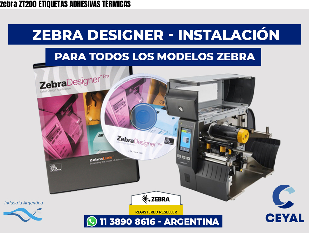 zebra ZT200 ETIQUETAS ADHESIVAS TÉRMICAS