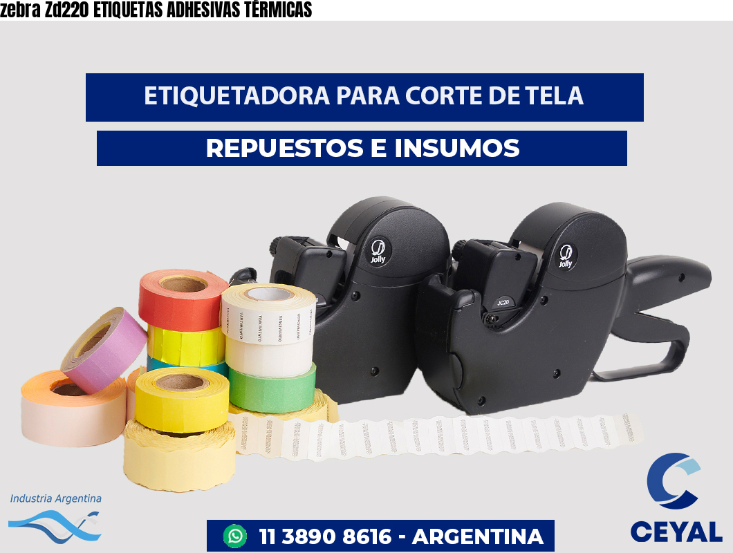 zebra Zd220 ETIQUETAS ADHESIVAS TÉRMICAS