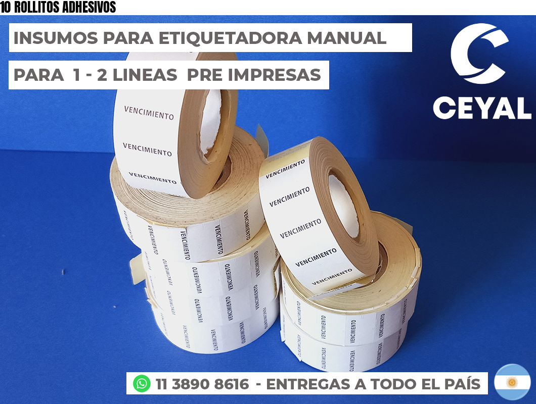 10 ROLLITOS ADHESIVOS