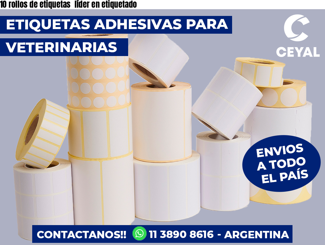 10 rollos de etiquetas  líder en etiquetado