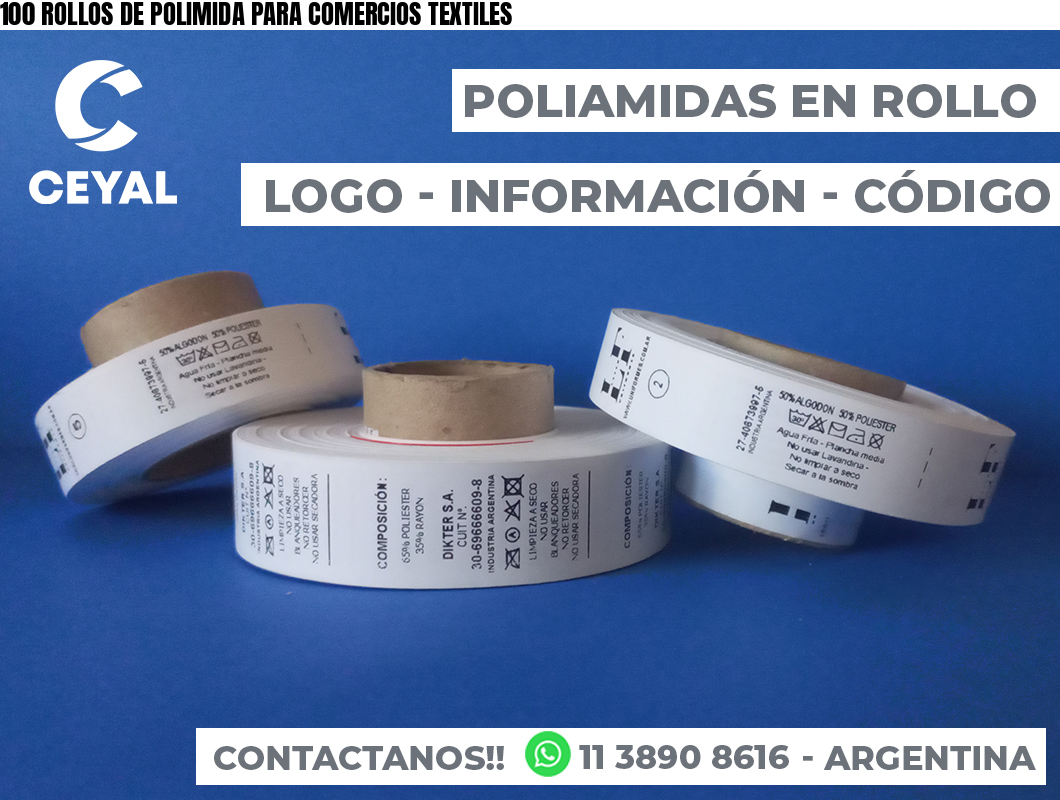 100 ROLLOS DE POLIMIDA PARA COMERCIOS TEXTILES