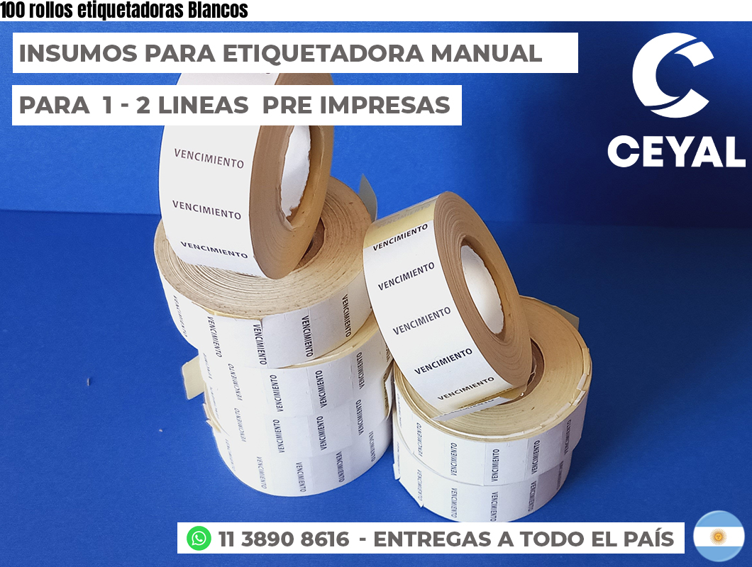 100 rollos etiquetadoras Blancos