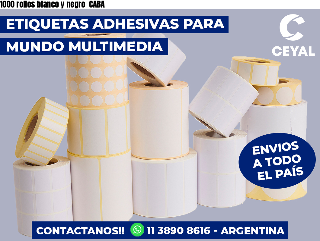 1000 rollos blanco y negro  CABA