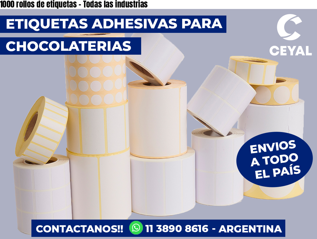 1000 rollos de etiquetas - Todas las industrias