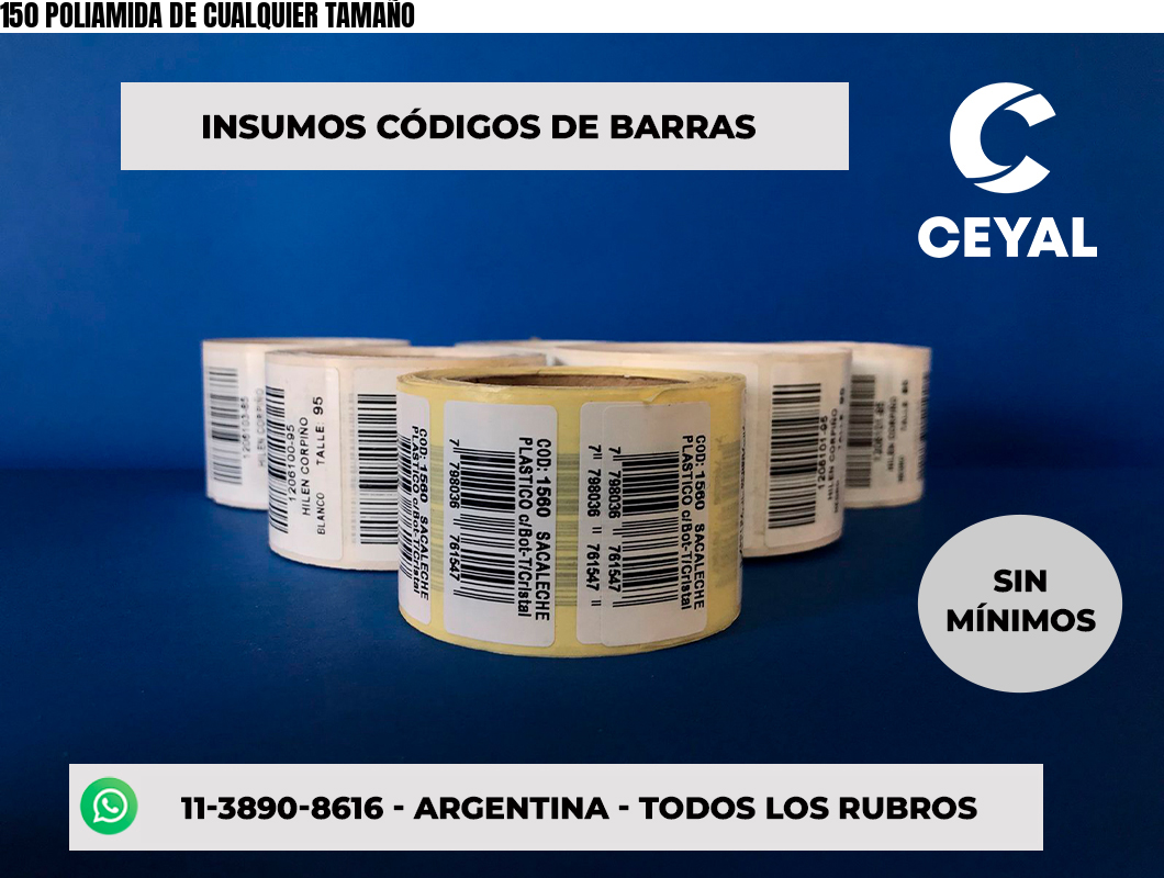 150 POLIAMIDA DE CUALQUIER TAMAÑO
