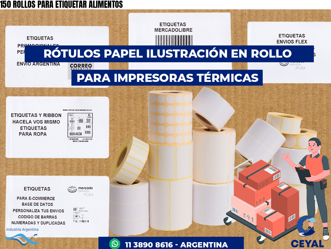 150 ROLLOS PARA ETIQUETAR ALIMENTOS