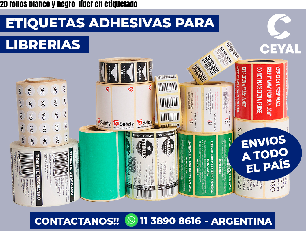 20 rollos blanco y negro  líder en etiquetado