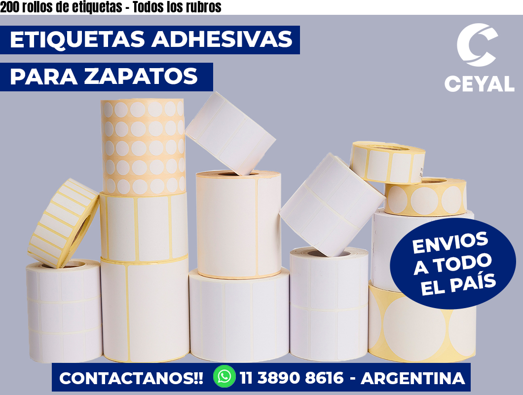 200 rollos de etiquetas – Todos los rubros