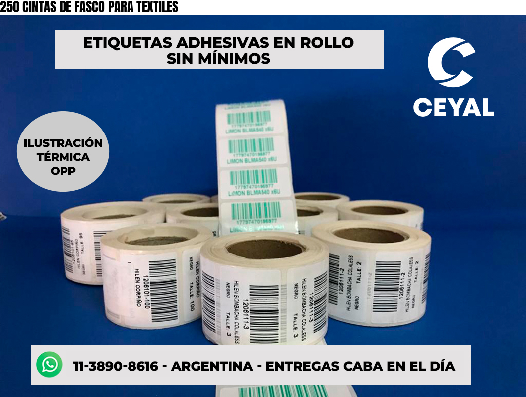 250 CINTAS DE FASCO PARA TEXTILES