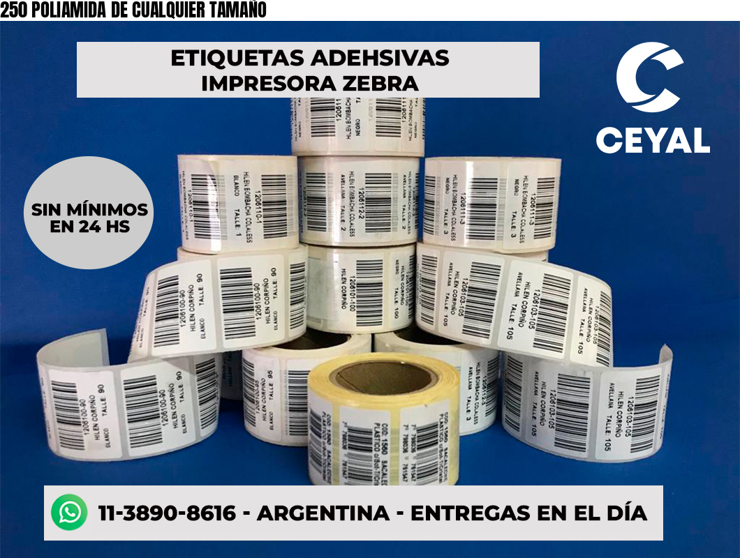 250 POLIAMIDA DE CUALQUIER TAMAÑO