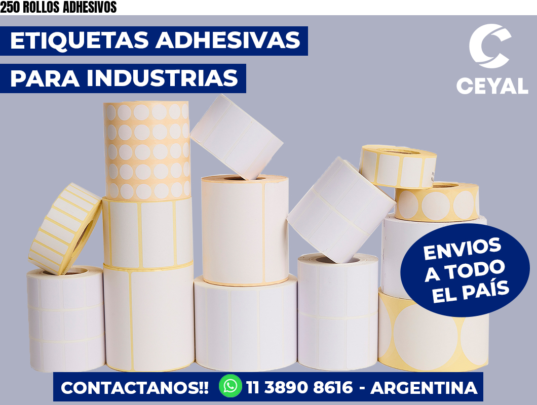 250 ROLLOS ADHESIVOS