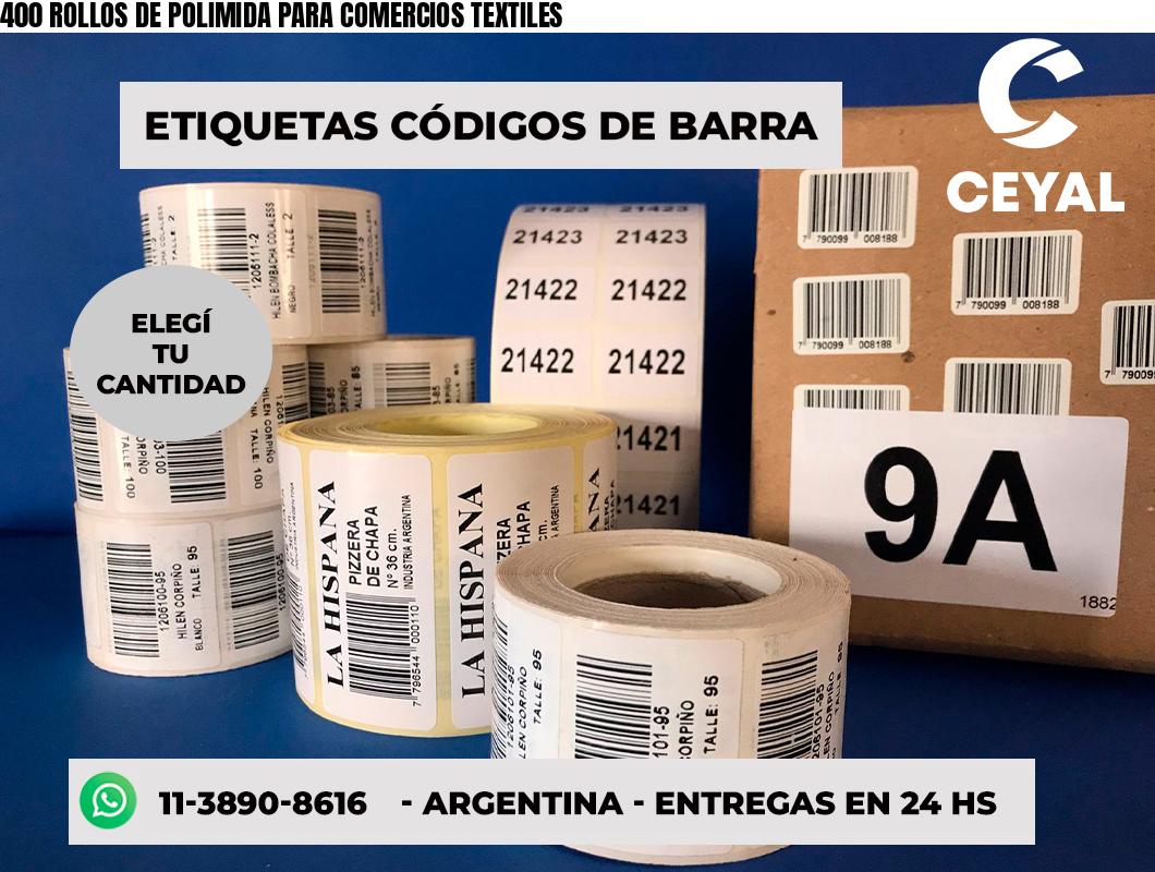 400 ROLLOS DE POLIMIDA PARA COMERCIOS TEXTILES