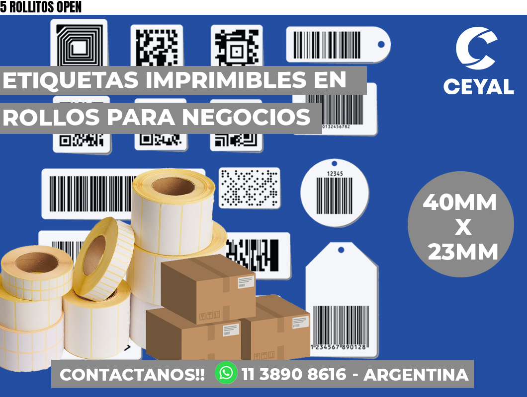 5 ROLLITOS OPEN