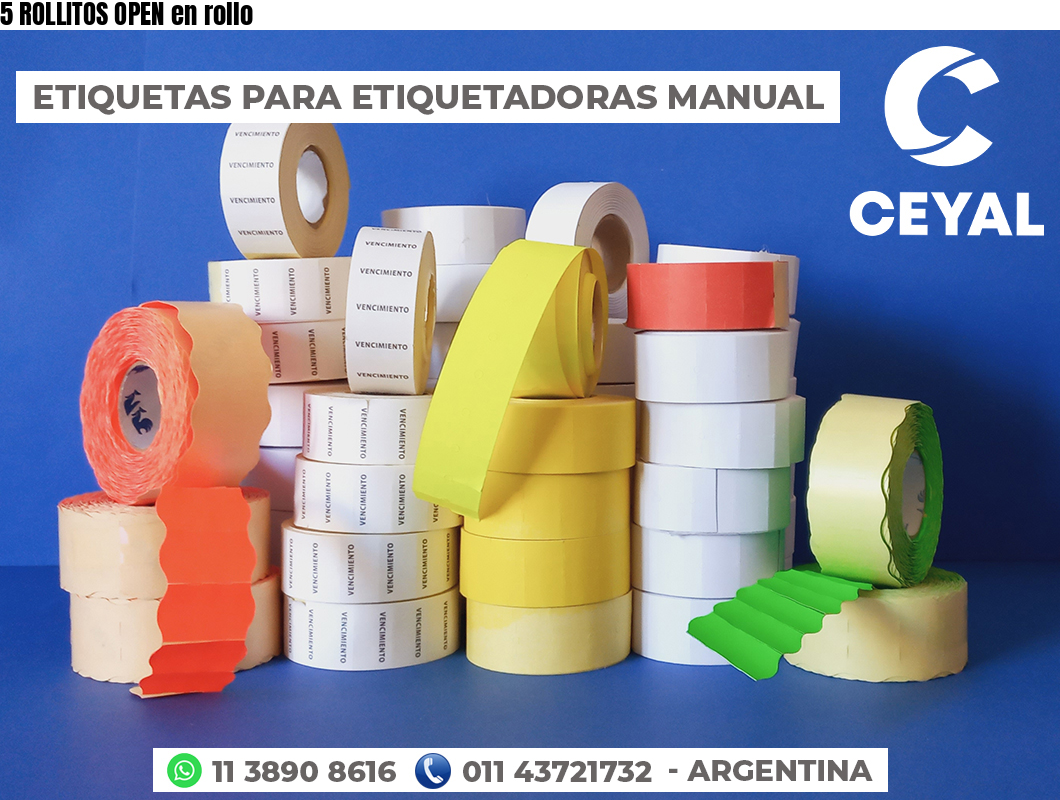 5 ROLLITOS OPEN en rollo