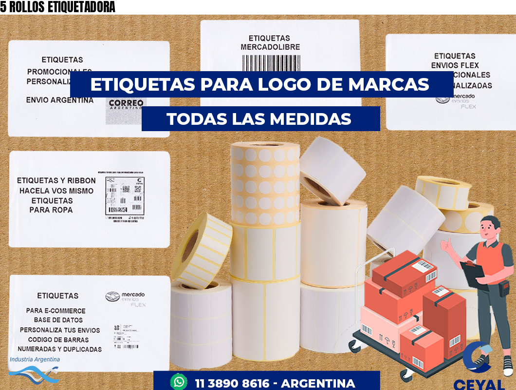 5 ROLLOS ETIQUETADORA