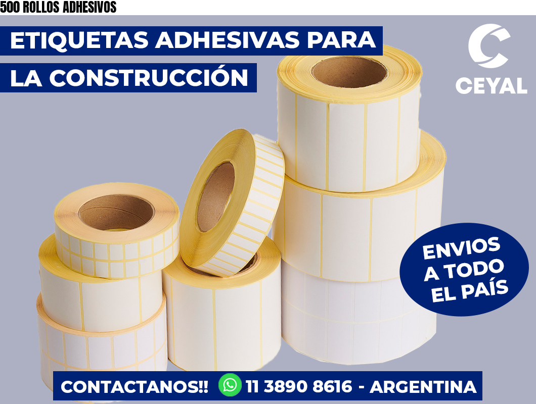 500 ROLLOS ADHESIVOS