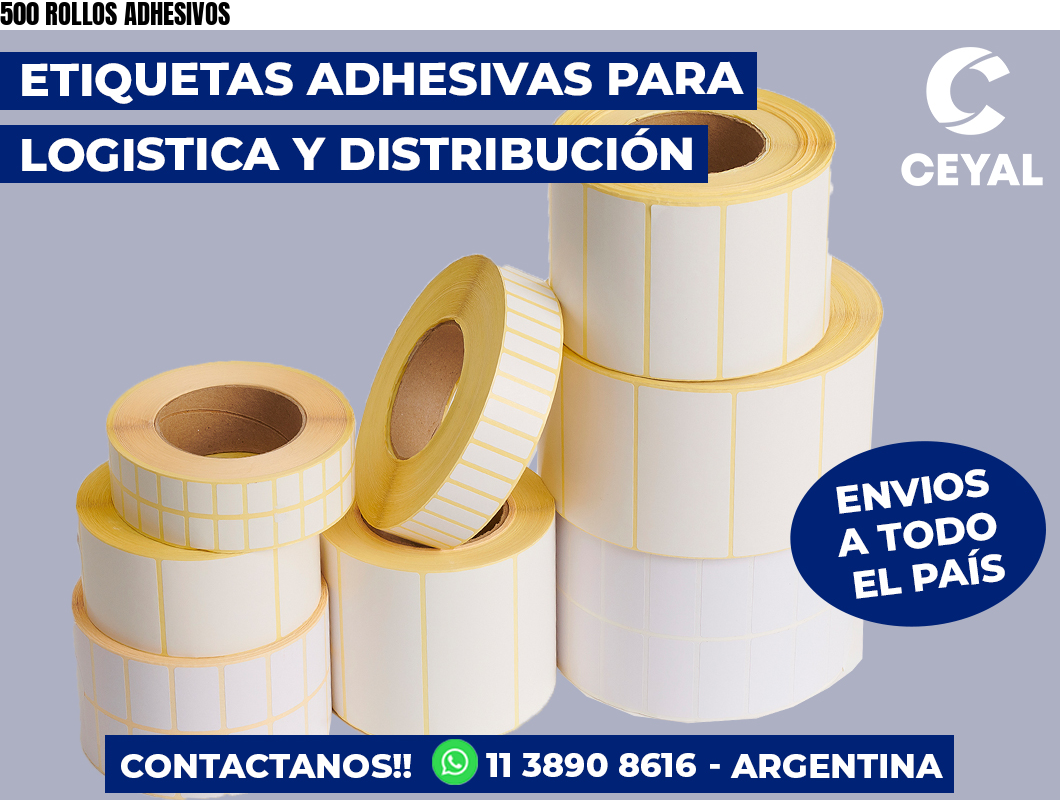 500 ROLLOS ADHESIVOS
