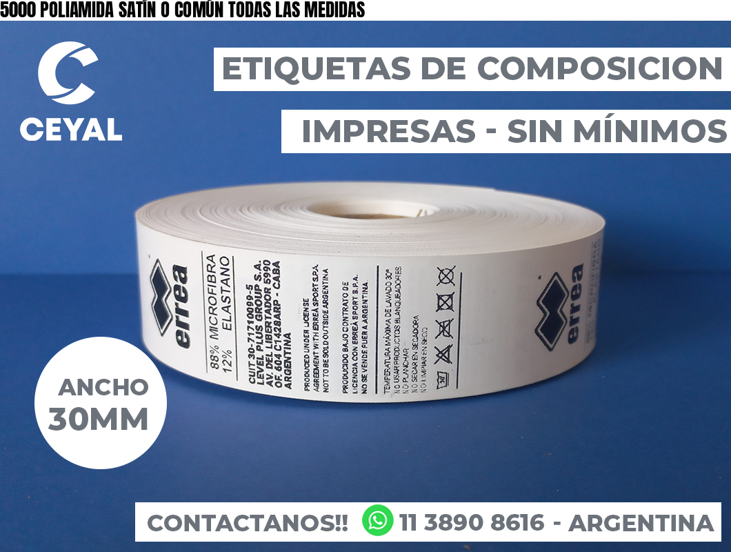 5000 POLIAMIDA SATÍN O COMÚN TODAS LAS MEDIDAS