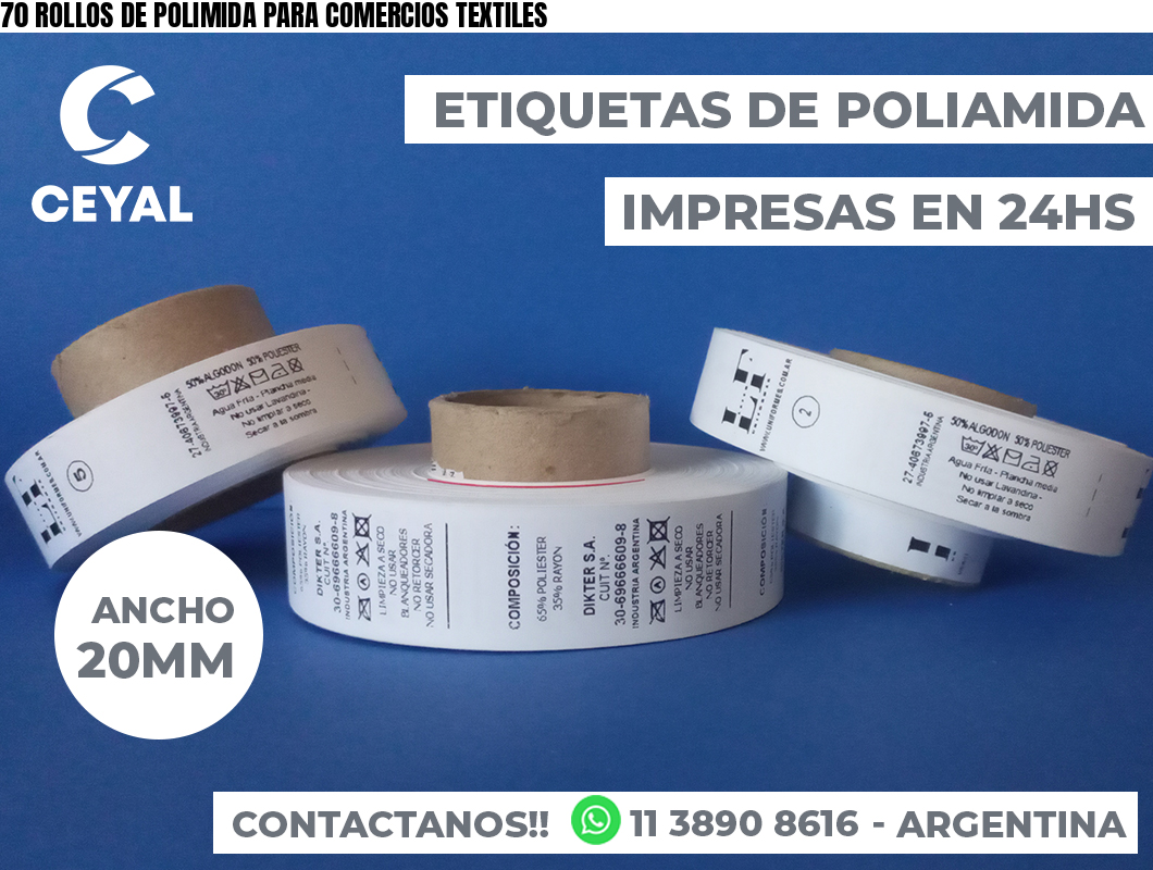 70 ROLLOS DE POLIMIDA PARA COMERCIOS TEXTILES