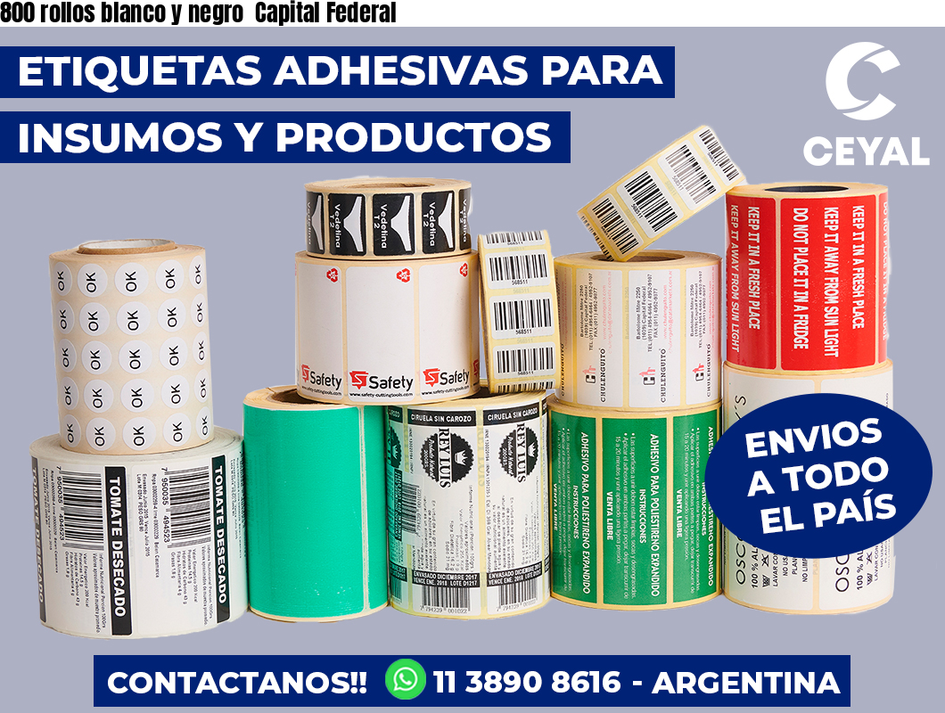 800 rollos blanco y negro  Capital Federal