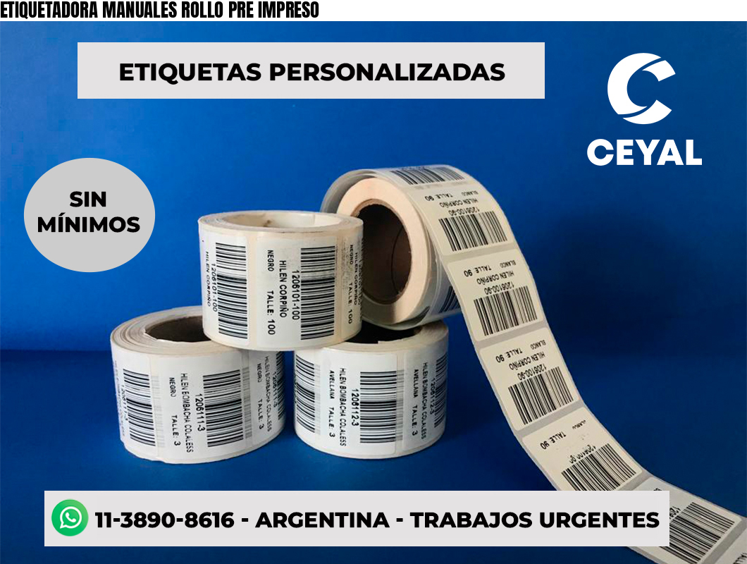 ETIQUETADORA MANUALES ROLLO PRE IMPRESO