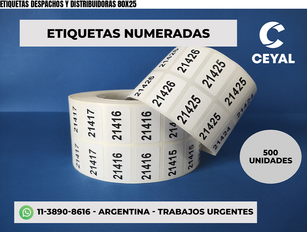 ETIQUETAS DESPACHOS Y DISTRIBUIDORAS 80X25