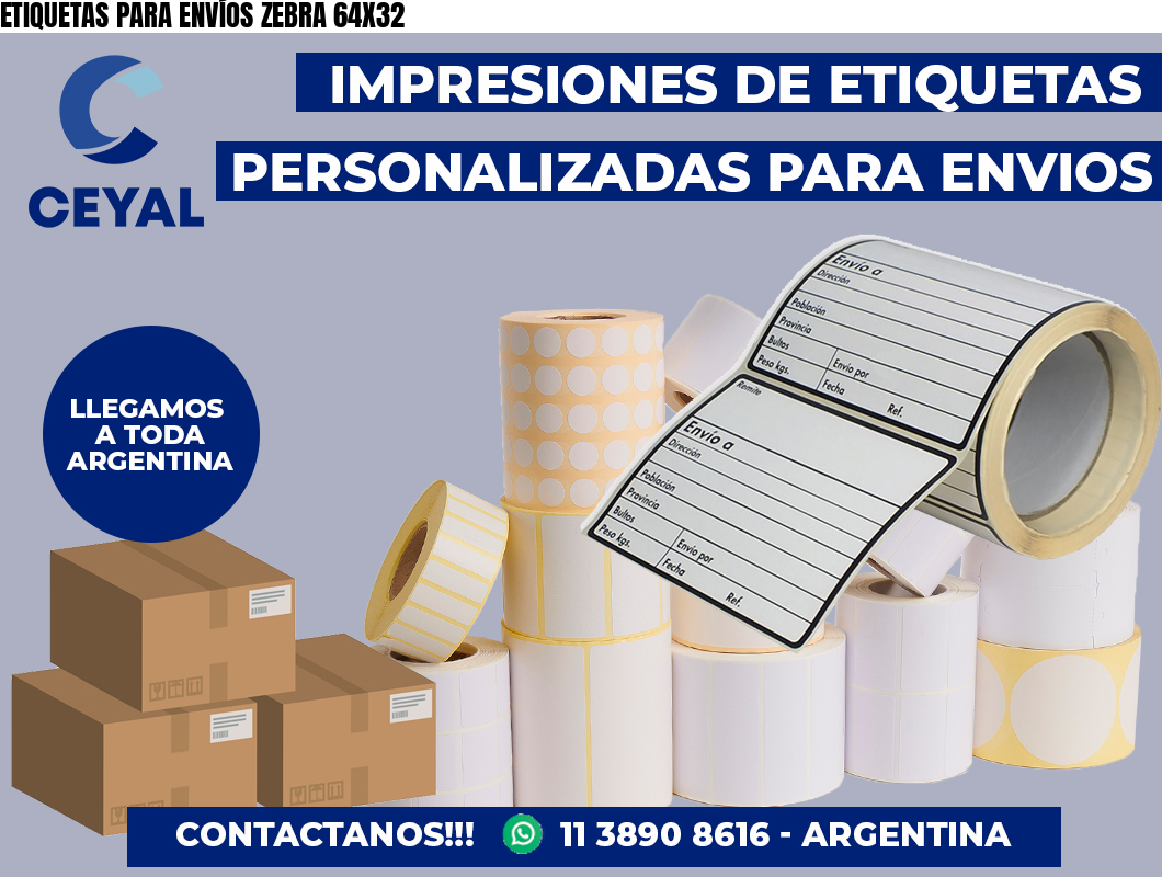 ETIQUETAS PARA ENVÍOS ZEBRA 64X32