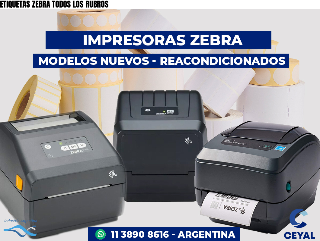 ETIQUETAS ZEBRA TODOS LOS RUBROS