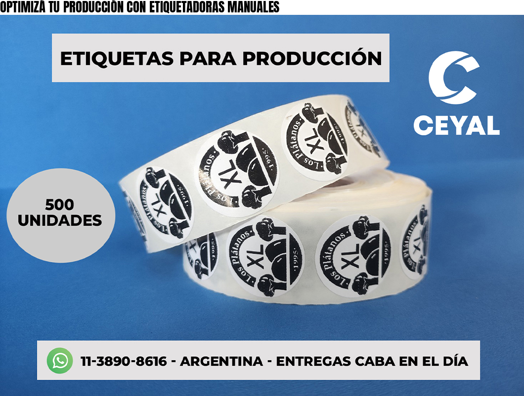 OPTIMIZÁ TU PRODUCCIÓN CON ETIQUETADORAS MANUALES